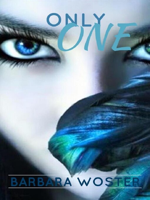 Title details for Only One by Barbara Woster - Available